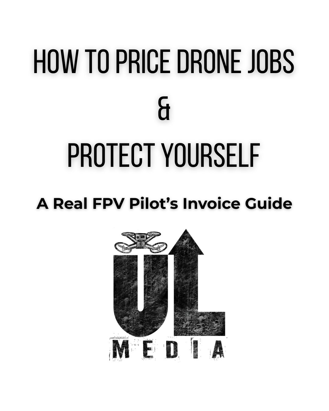 How to Price Drone Jobs (And Protect Yourself) — A Real FPV Pilot’s Invoice Guide